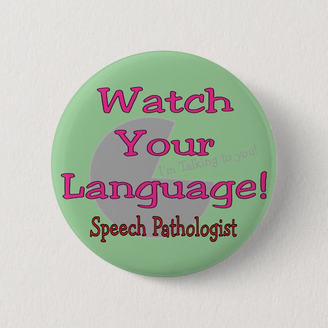 Sprachpathologe "Uhr Ihre Sprache " Button (Vorderseite)