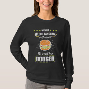 Sprachpathologie ohne Autismus T-Shirt