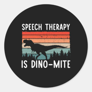 Sprachtherapie ist DinoMite Sprache Patholo Runder Aufkleber