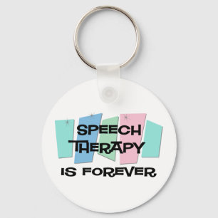 Sprachtherapie ist Forever Schlüsselanhänger