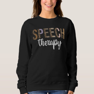 Sprachtherapie Sprachpathologin Therap Sweatshirt