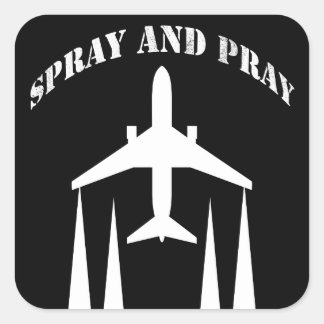 spray-and-pray chemtrails quadratischer aufkleber