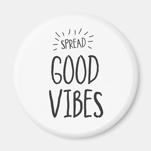Spread Good Vibes Magnet (Vorne)