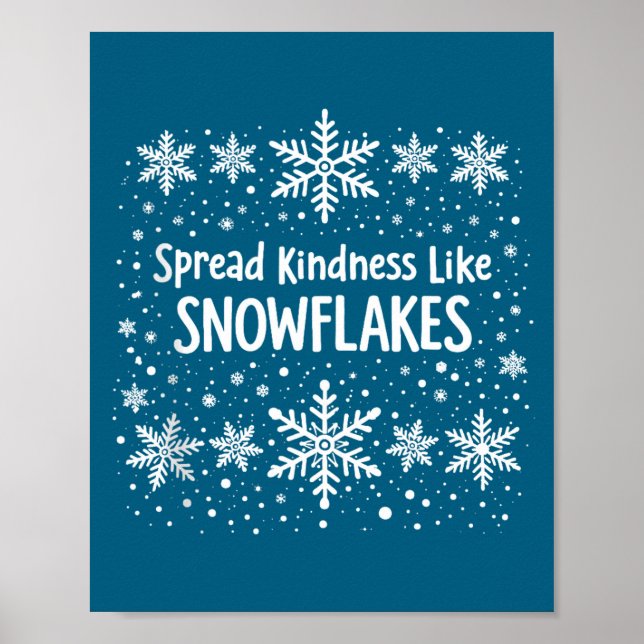 Spread Kindness Like Snowflakes Winter Funny Sayin Poster (Vorne)