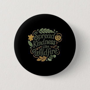 Spread Kindness - Positive Affirmation Sticker Button