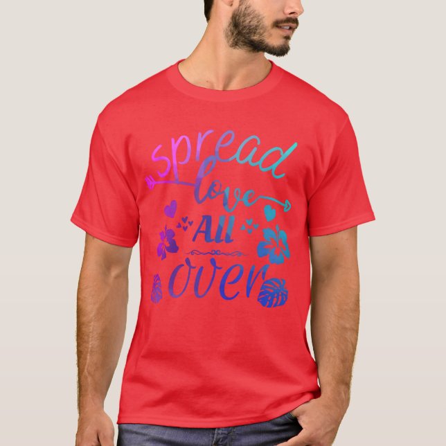 Spread love over gift T-Shirt (Vorderseite)