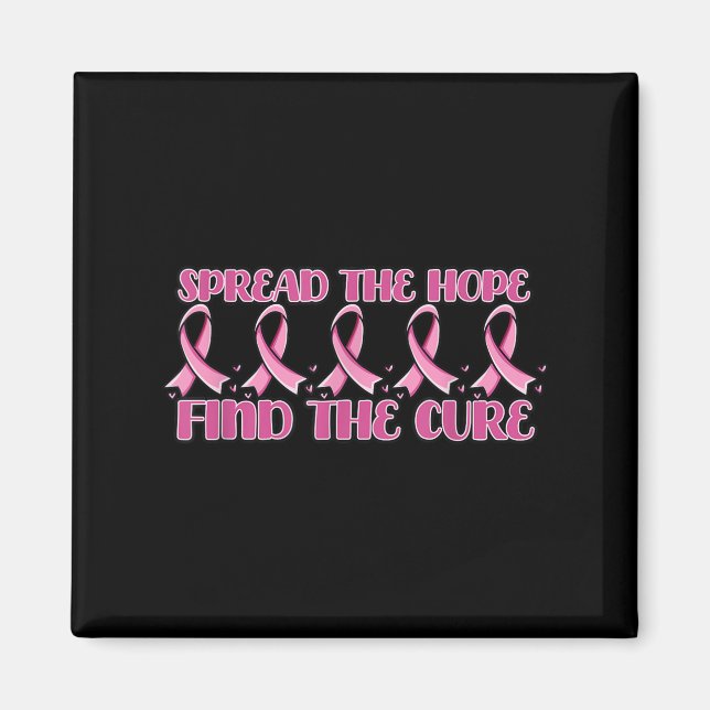 Spread the Hope Find heiure _ Brustkrebs Awarenes Magnet (Vorne)