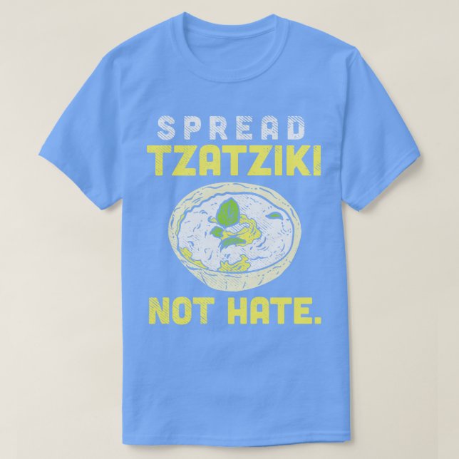Spread Tzatziki nicht hassen T-Shirt (Design vorne)