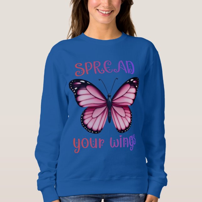 Spread Your Wings – Inspirational Butterfly  Sweatshirt (Vorderseite)