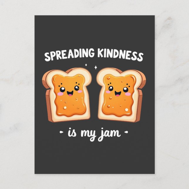 Spreading Kindness ist mein Jam Funny Loaf Brot Ja Postkarte (Vorderseite)