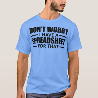 Spreadsheet Keine Sorge, ich habe eine Tabelle für T-Shirt