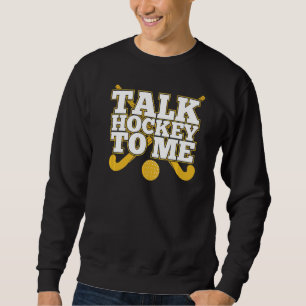 Sprechen Hockey mit Me Field Player Trainer Feld H Sweatshirt
