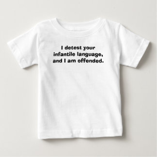 Sprechen Sie Baby mit mir, ich verabscheuen Ihr T-shirt