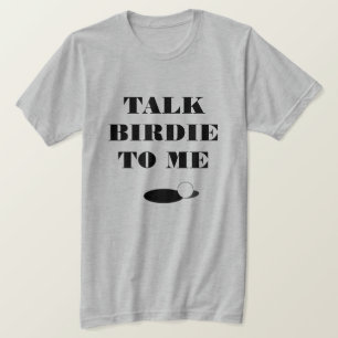 Sprechen Sie Birdie mit meinem lustigen Golfangebo T-Shirt