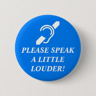 Sprechen Sie bitte wenig Louder! 2 Button