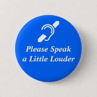 Sprechen Sie bitte wenig Louder Button