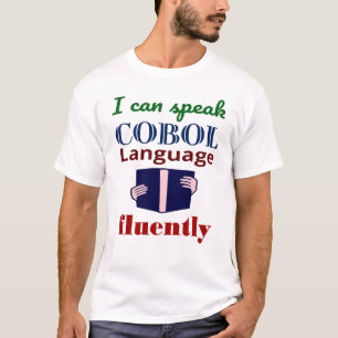 Sprechen Sie Cobol Sprache fließend T-Shirt
