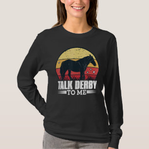 Sprechen Sie Derby mit mir Racing Gallop für Männe T-Shirt