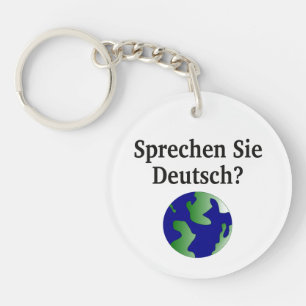 Sprechen Sie Deutsches? auf Deutsch. Mit Kugel Schlüsselanhänger