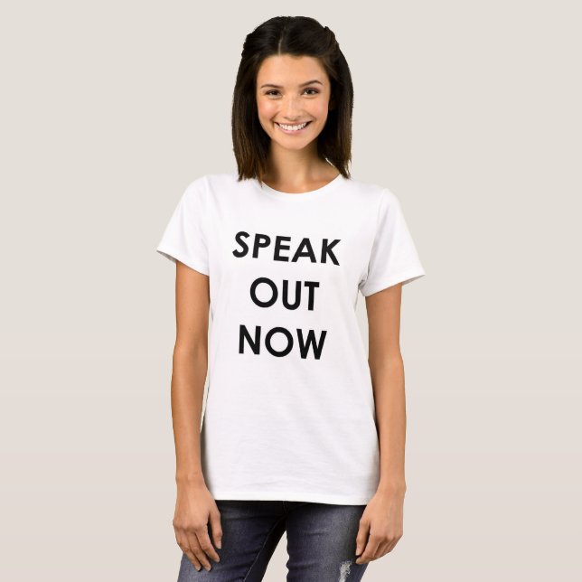 SPRECHEN Sie HERAUS JETZT T - Shirt (Vorne ganz)
