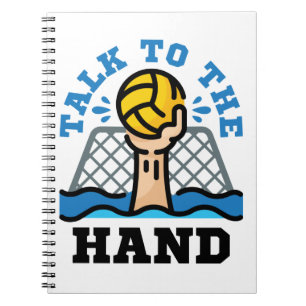 Sprechen Sie mit dem Hand Funny Water Polo Goalie Notizblock