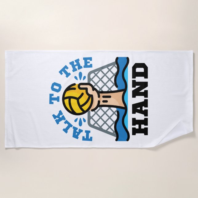 Sprechen Sie mit dem Hand Funny Water Polo Goalie Strandtuch (Vorderseite)