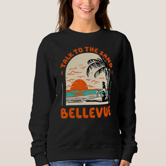 Sprechen Sie mit dem Sand Bellevue Beach Washingto Sweatshirt (Vorderseite)