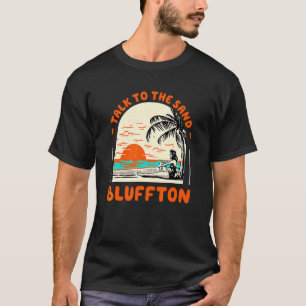 Sprechen Sie mit dem Sand Bluffton Beach South Car T-Shirt