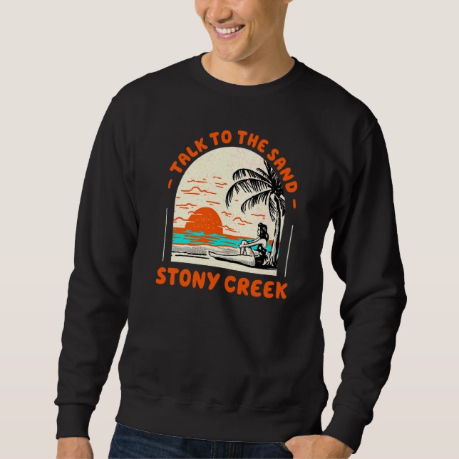 Sprechen Sie mit dem Sand Stony Creek Beach Connec Sweatshirt (Vorderseite)