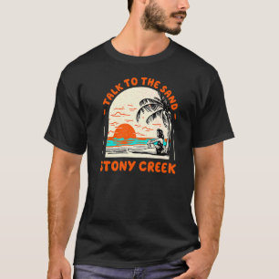Sprechen Sie mit dem Sand Stony Creek Beach Connec T-Shirt