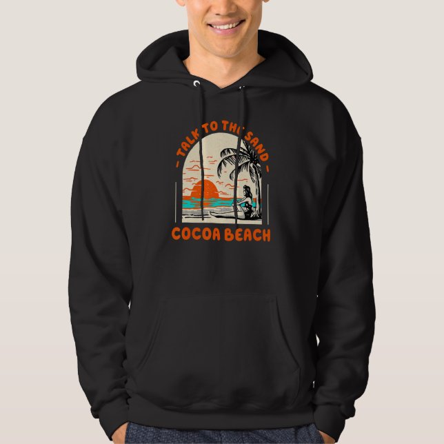 Sprechen Sie mit dem Sandstrand Cocoa Beach Florid Hoodie (Vorderseite)