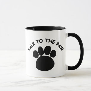 Sprechen Sie mit den Paw-Tasse Tasse
