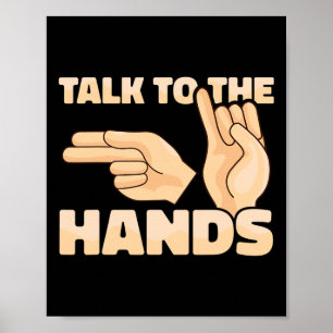 Sprechen Sie mit der amerikanischen Zeichensprache Poster