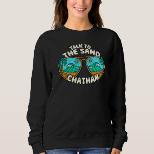 Sprechen Sie mit der Sand Chatham Summer Massachus Sweatshirt
