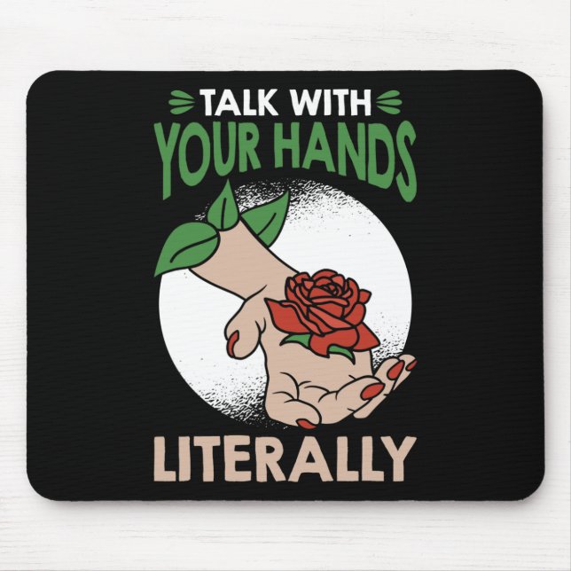 Sprechen Sie mit Ihren Händen buchstäblich America Mousepad (Vorne)