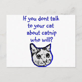Sprechen Sie mit Ihrer Katze über "Catnip" Postkarte