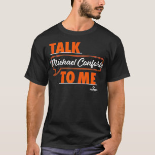 Sprechen Sie mit mir Michael Conforto T-Shirt