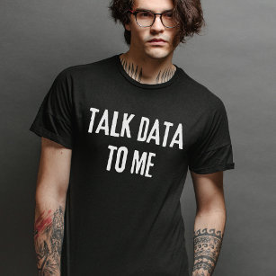Sprechen Sie mit mir - Statistik und Informatik T-Shirt