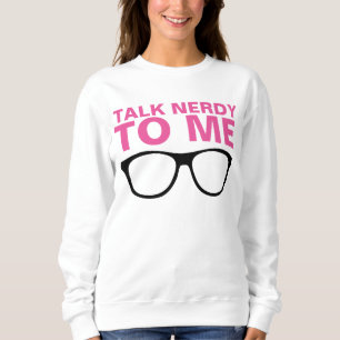 SPRECHEN SIE NERDY MIT MIR Sweatshirts und T - Shi