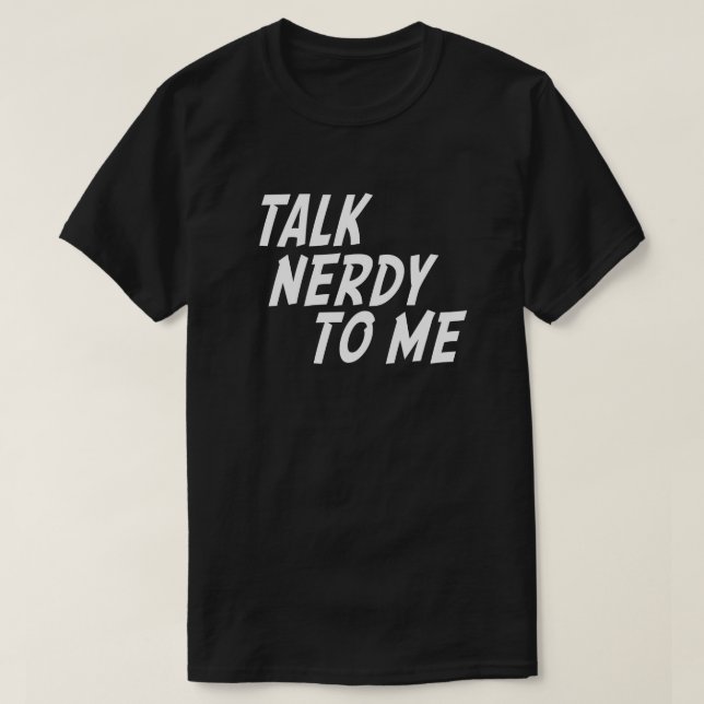 SPRECHEN SIE NERDY MIT MIR T-Shirt (Design vorne)