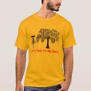 Sprechen Sie nicht mit meinem Disc T-Shirt