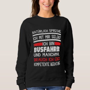 Sprechen Sie selbstverständlich mit mir selbst-Tax Sweatshirt
