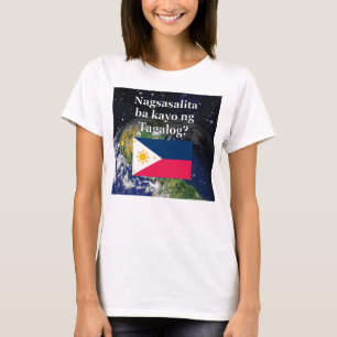 Sprechen Sie Tagalog? auf Tagalog. Flagge u. Erde T-Shirt