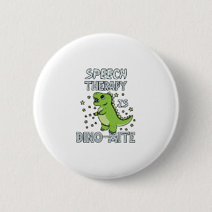Sprechtherapie ist Dino-Mate-Therapeut Pun Geschen Button