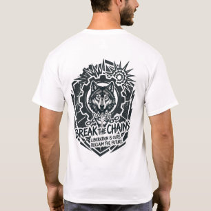 Spreng die Ketten Wolf Freiheit Rebellion Anti-Sys T-Shirt