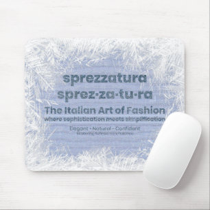 SPREZZATURA: DIE ITALIENISCHE MODEKUNST-BlueDenim Mousepad