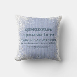 SPREZZATURA: DIE ITALIENISCHE MODEKUNST - DenimArt Kissen
