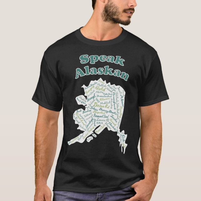 Sprich Alaskan! Grüne T - Shirt (Vorderseite)