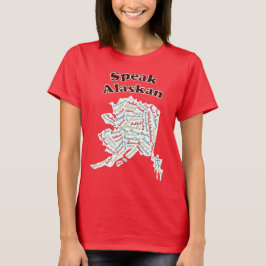 Sprich Alaskan! Roter T - Shirt