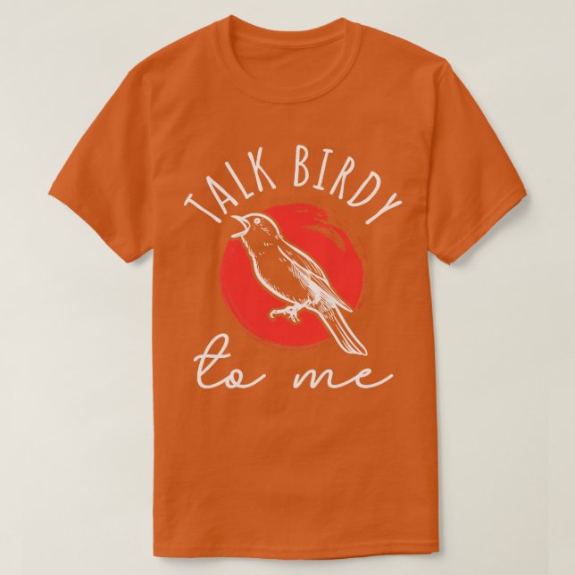Sprich Birdy mit mir T-Shirt (Design vorne)